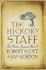 The Hickory Staff: The Eldarn Sequence, Book 1